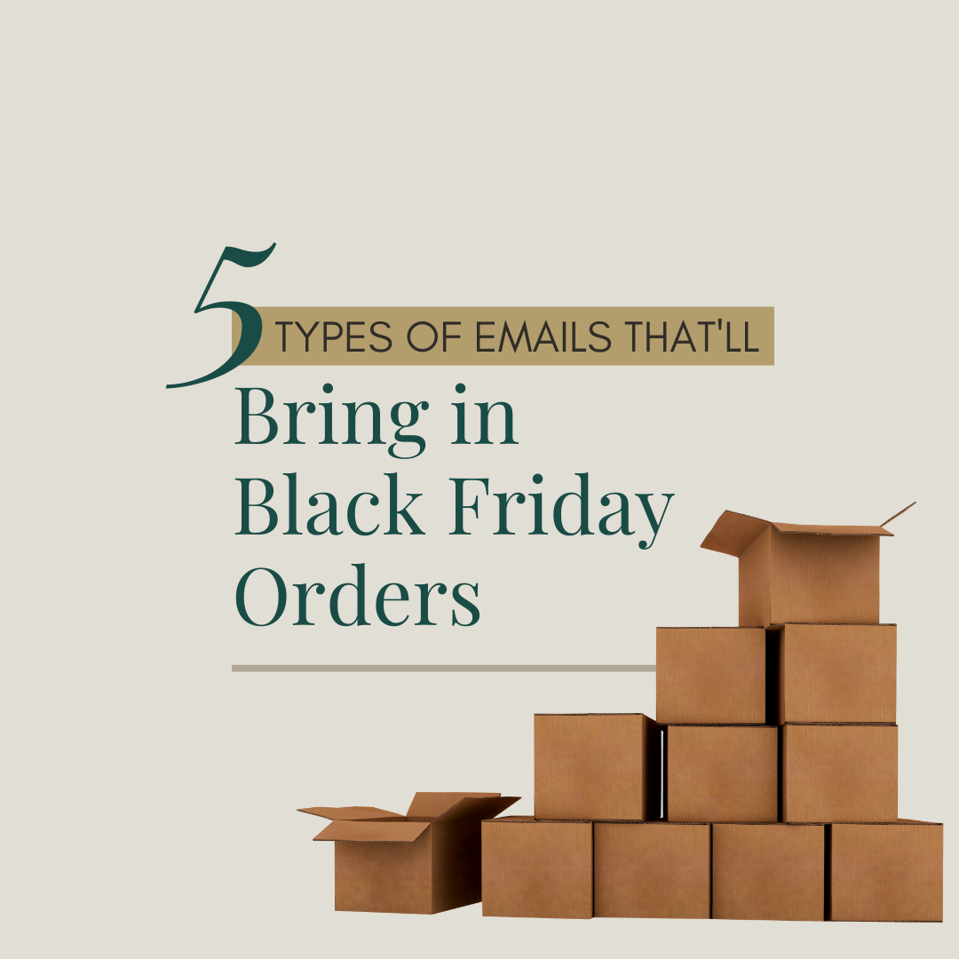 5  Types of Emails to Send This Black Friday