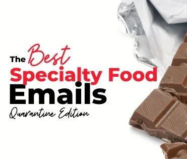 The Best Food Brand Emails - Quarantine Edition